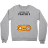 Waiting for Player 3 Gamer Crewneck Sweatshirt