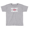 hillary is my homegirl funny Toddler T-shirt