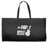 my dad rocks Weekender Totes