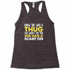 knew she was a thug Racerback Tank