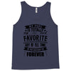 My Pops Is Totally My Most Favorite Guy of All Time in the History of Tank Top