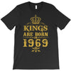 kings are born in 1969 T-Shirt