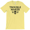 troublemaker T-Shirt