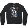 the best catch of his life! Crewneck Sweatshirt