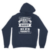 I've Been Called A Lot Of Names But Daddy Is My Favorite Unisex Hoodie