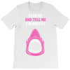 Feed Me and Tell Me I'm Pretty Baby Girl T-Shirt