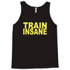 insane gym training bodybuilding workout keepfit weightlifting Tank Top
