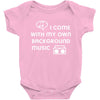 i come with my own Baby Bodysuit