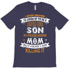 Super Cool Son Of A Freaking Awesome Mom T-Shirt