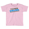 town drunk Toddler T-shirt