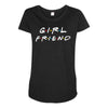 girlfriend friends tv show parody Maternity Scoop Neck T-shirt