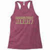 question reality Racerback Tank