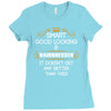 Smart Good Looking Hairdresser Doesnt Get Better Than This Ladies Fitted T-Shirt
