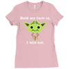 yoda quote Ladies Fitted T-Shirt