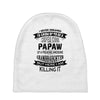 Super Cool Papaw Of A Freaking Awesome Granddaughter Baby Beanies