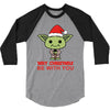 may christmas be with you 3/4 Sleeve Shirt