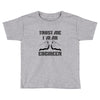 i'm an engineer Toddler T-shirt