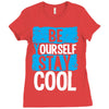 Be Your Self Stay Cool Ladies Fitted T-Shirt