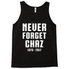 Never Forget Chaz Tank Top