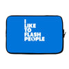 i like to flash people Laptop sleeve