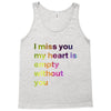 I miss you my heart is empaty wİthout you (2) Tank Top