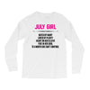 July Girl Hated By Many Long Sleeve Shirts