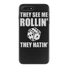 they see me rollin they hatin iPhone 7 Plus Case