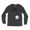 Say Hello to My Little Friend Long Sleeve Shirts