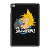 we'll show him iPad Mini 4 Case