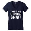 This Is My Hunting Shirt Women's V-Neck T-Shirt
