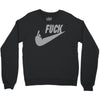 fuck you Crewneck Sweatshirt