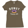 donut touch me funny Ladies Fitted T-Shirt