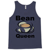 bean queen Tank Top