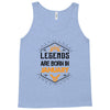 Legends Are Born In January Tank Top