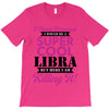 i never dreamed i would be a super cool libra but here i am killing it T-Shirt