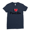 I Love Penicillin Ladies Fitted T-Shirt