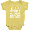 supporter of messy hair and sweatpants lounge funny Baby Onesie