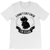 I Don't Eat Cock I'm Vegan T-Shirt