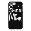 she's mine iPhone 8 Plus