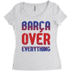 barca over everything!! Women's Triblend Scoop T-shirt