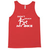 don't touch my bike funy Tank Top