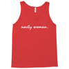 Nasty Woman T-Shirt Tank Top