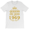 queens are born in 1969 T-Shirt