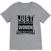 Just One More Women I Promise V-Neck Tee