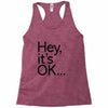 ITS OKAY Racerback Tank