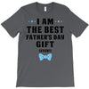 I Am The Best Father's Day Gift Ever Boy T-Shirt