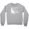 you cant control wind but Crewneck Sweatshirt