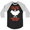Halloween You Cant Scare Me Im A Preschool Teacher 3/4 Sleeve Shirt