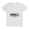Sarcastic Comment Loading Please Wait All Over Women's T-shirt