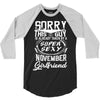 This Guy Is Taken By A Super Sexy November Girlfriend 3/4 Sleeve Shirt